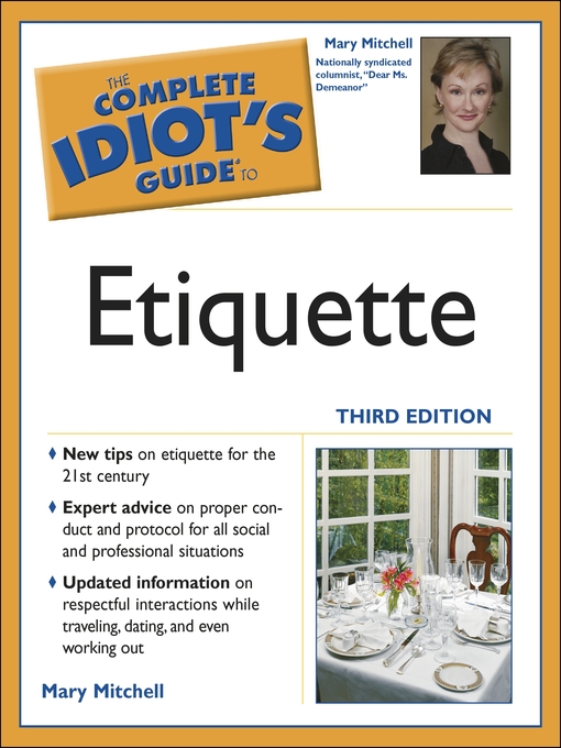 Title details for The Complete Idiot's Guide to Etiquette by Mary Mitchell - Available